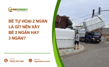 Bể tự hoại 2 ngăn: Cấu tạo & Cách xây chuẩn 2025