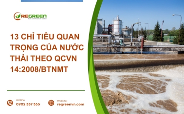 13 Chỉ tiêu quan trọng của nước thải theo QCVN 14:2008/BTNMT