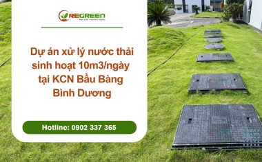 Dự án xử lý nước thải sinh hoạt 10m3/ngày tại KCN Bầu Bàng - Bình Dương