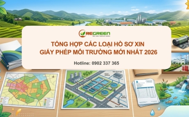 Các loại hồ sơ xin giấy phép môi trường mới nhất 2026