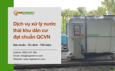Dịch Vụ Xử Lý Nước Thải Sinh Hoạt Khu Dân Cư Hiệu Quả Đạt Tiêu Chuẩn