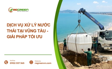 Dịch vụ xử lý nước thải tại Vũng Tàu - Giải pháp tối ưu #1