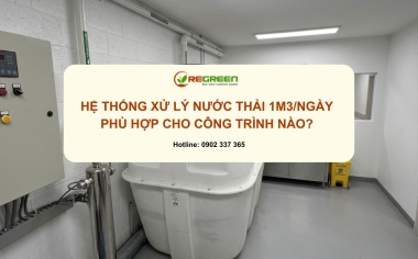 Hệ thống xử lý nước thải 1m3/ngày phù hợp cho công trình nào?