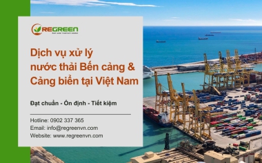 Dịch vụ xử lý nước thải Bến cảng & Cảng biển uy tín tại Việt Nam