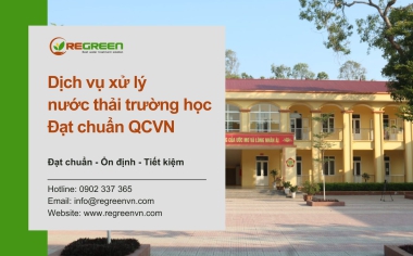 Dịch vụ xử lý nước thải trường học - Quy trình xử lý nước thải trường học đạt chuẩn