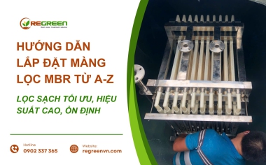 Màng lọc MBR - Hướng dẫn cách lắp đặt 
