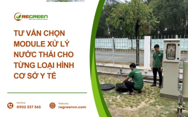 Tư vấn chọn module xử lý nước thải cho từng loại hình cơ sở y tế
