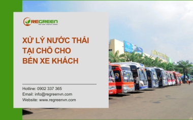 Xử lý nước thải tại chỗ cho bến xe khách giá rẻ