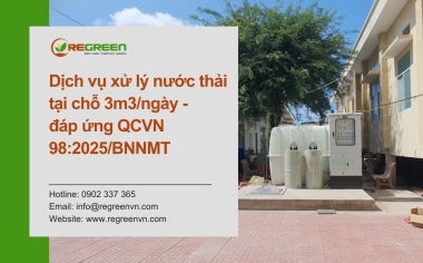 Dịch vụ xử lý nước thải tại chỗ 3m3/ngày - đáp ứng QCVN 98:2025/BNNMT
