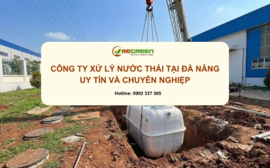 Công ty xử lý nước thải tại Đà Nẵng uy tín và chuyên nghiệp