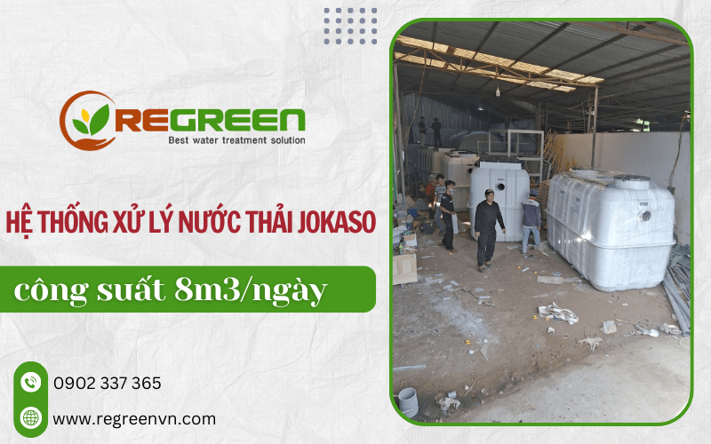 Hệ thống xử lý nước thải Jokaso công suất 8m3/ngày