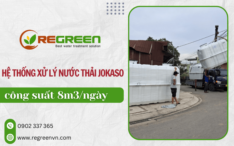 Hệ thống xử lý nước thải Jokaso công suất 8m3/ngày
