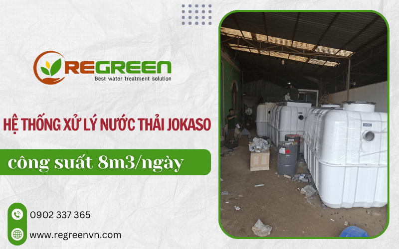 Hệ thống xử lý nước thải Jokaso công suất 8m3/ngày